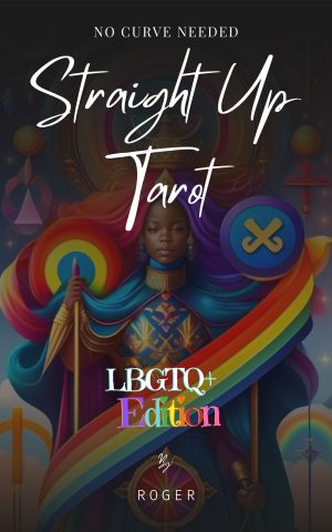 Cover for Straight up Tarot: LGBTQ+ Edition