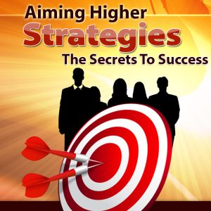 Cover for Aiming-Higher-Strategies-Ebook