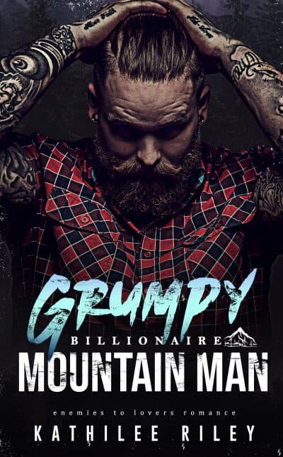 Cover for Grumpy Billionaire Mountain Man