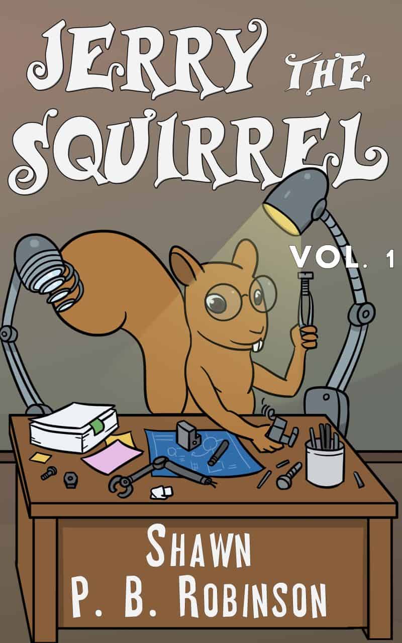 Cover for Jerry the Squirrel: Volume One General Giveaway