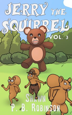 Cover for Jerry the Squirrel: Volume Three