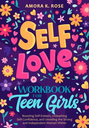 Cover for Self-Love Workbook for Teen Girls