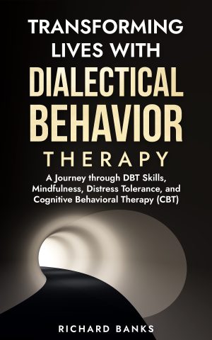 Cover for Transforming Lives with Dialectical Behavior Therapy