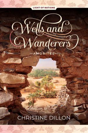 Cover for Wells and Wanderers—Amorites