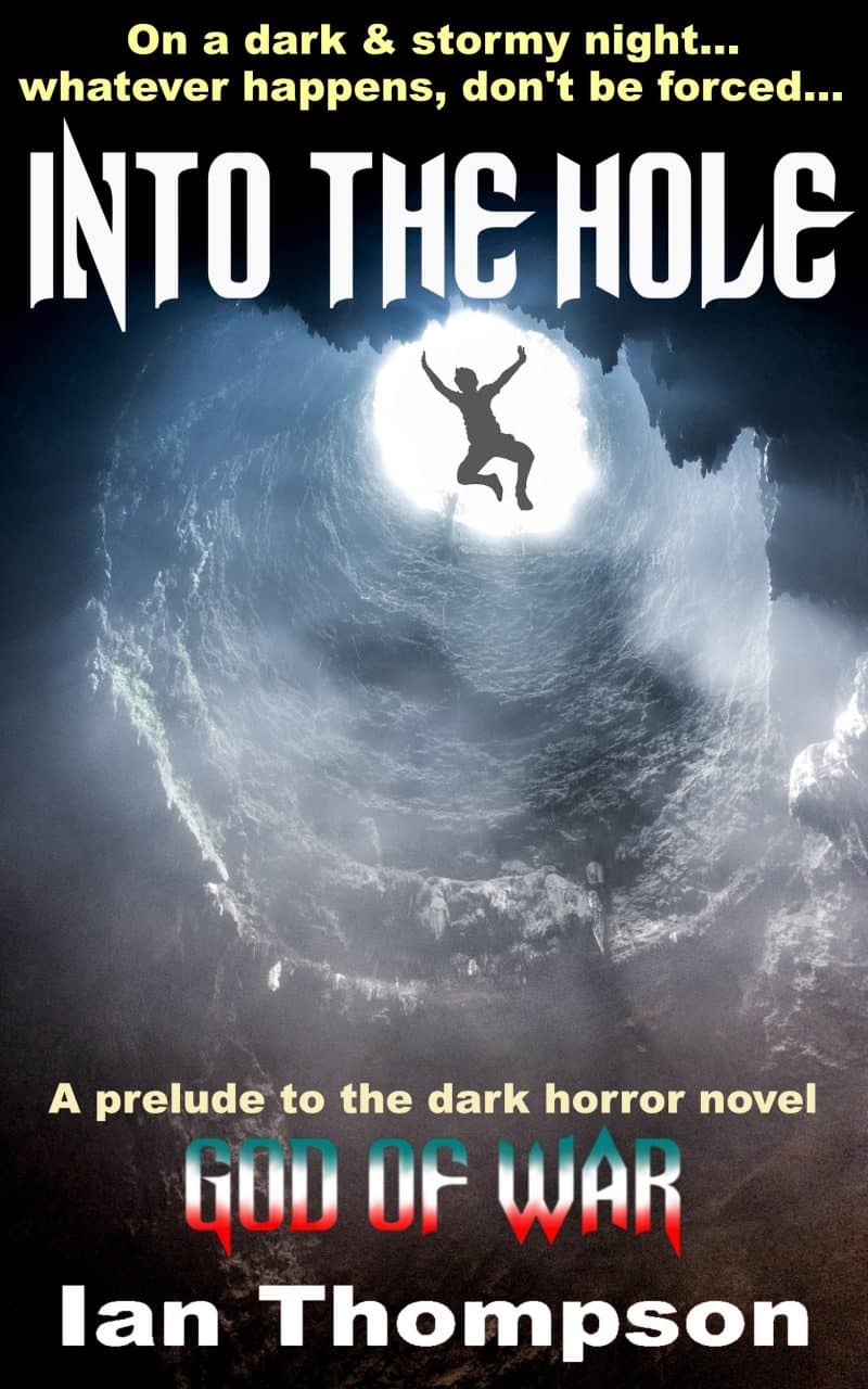 Cover for Into The Hole: A Prelude To The Novel ‘God Of War’