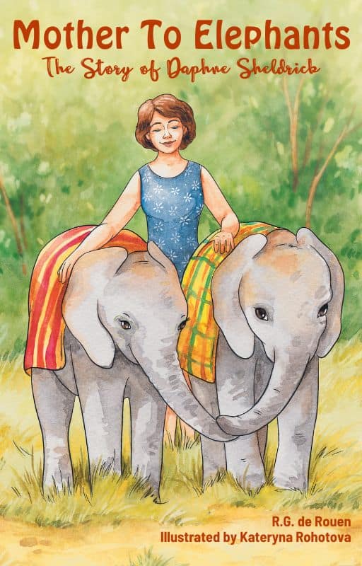 Cover for Mother to Elephants: The Story of Daphne Sheldrick