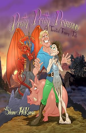 Cover for Pretty Pretty Princess: A Twisted Fairy Tale