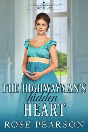 Cover for The Highwayman's Hidden Heart