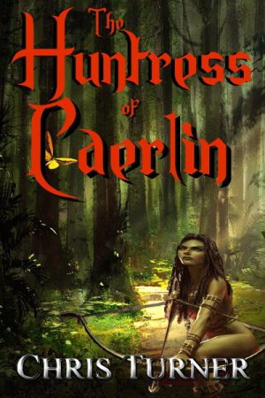 Cover for The Huntress of Caerlin