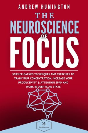 Cover for The Neuroscience of Focus