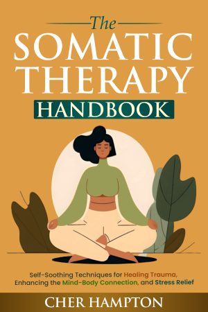 Cover for The Somatic Therapy Handbook