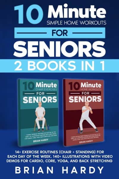 Cover for 10-Minute Simple Home Workouts for Seniors (2 in 1)