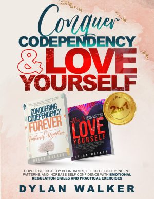 Cover for Conquer Codependency & Love Yourself (2 in 1)