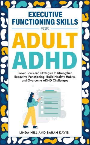 Cover for Executive Functioning Skills for Adult ADHD