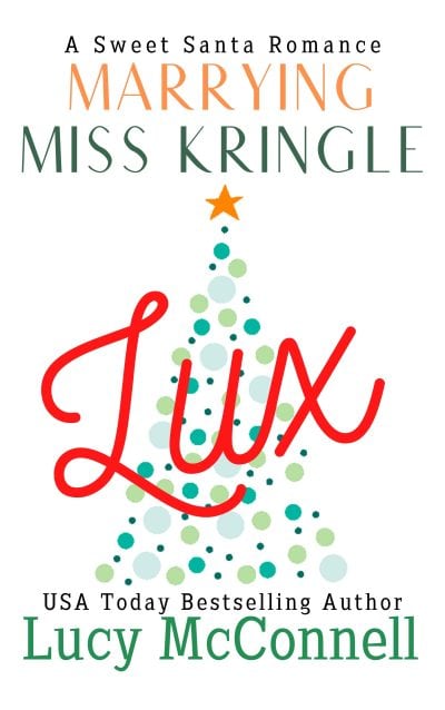 Cover for Marrying Miss Kringle: Lux