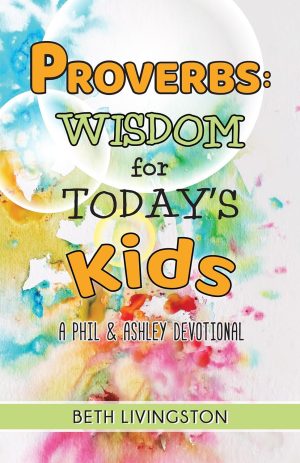 Cover for Proverbs: Wisdom for Today's Kids