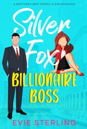 Cover for Silver Fox Billionaire Boss: A Brother's Best Friend Clean Romance