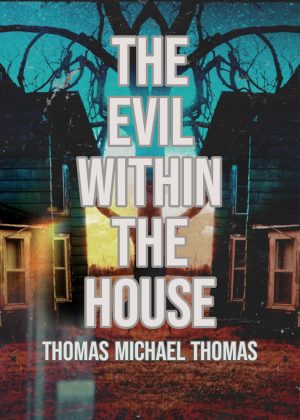 Cover for The Evil Within the House