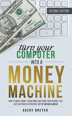 Cover for Turn Your Computer into a Money Machine, 2nd Edition