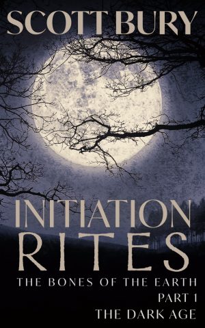 Cover for Initiation Rites: The Bones of the Earth, Part 1