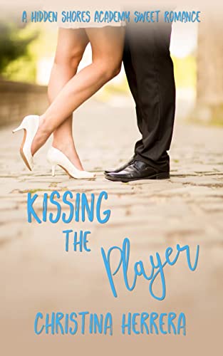 Cover for Kissing the Player: Prequel to Kissing the Wrong Twin and Kissing the Right Guy
