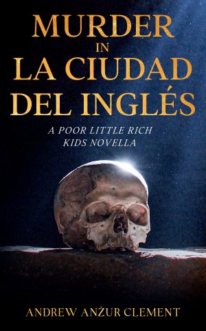Cover for Murder in La Ciudad del Ingles