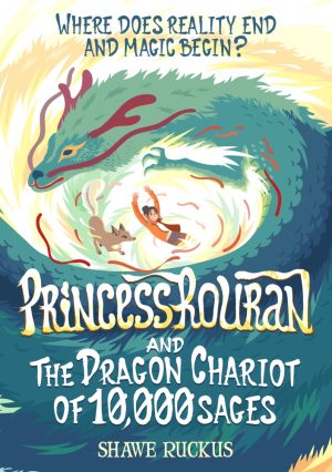 Cover for Princess Rouran and the Dragon Chariot of 10,000 Sages