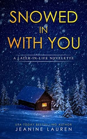 Cover for Snowed In With You