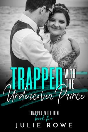 Cover for Trapped with the Undercover Prince
