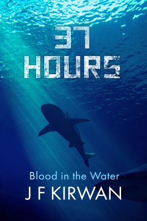 Cover for 37 Hours: Blood in the Water