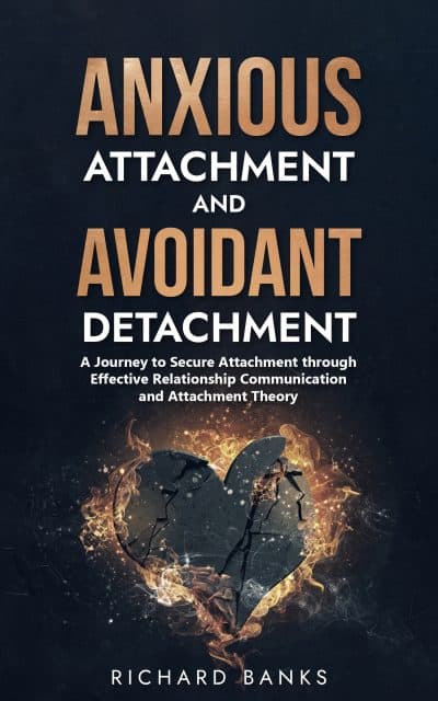 Cover for Anxious Attachment and Avoidant Detachment