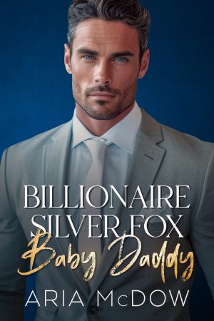 Cover for Billionaire Silver Fox Baby Daddy