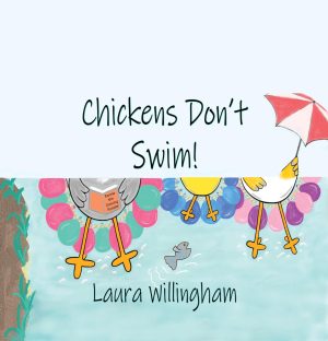 Cover for Chickens Don't Swim!