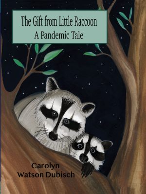 Cover for The Gift from Little Raccoon, A Pandemic Tale