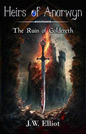 Cover for The Ruin of Goldereth (Heirs of Anarwyn, Prequel)