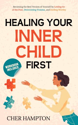 Cover for Healing Your Inner Child First