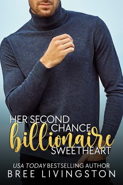 Cover for Her Second Chance Billionaire Sweetheart
