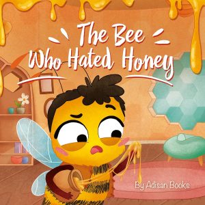 Cover for The Bee Who Hated Honey