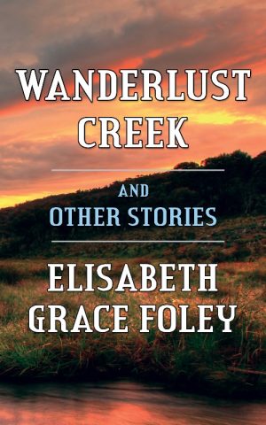 Cover for Wanderlust Creek and Other Stories