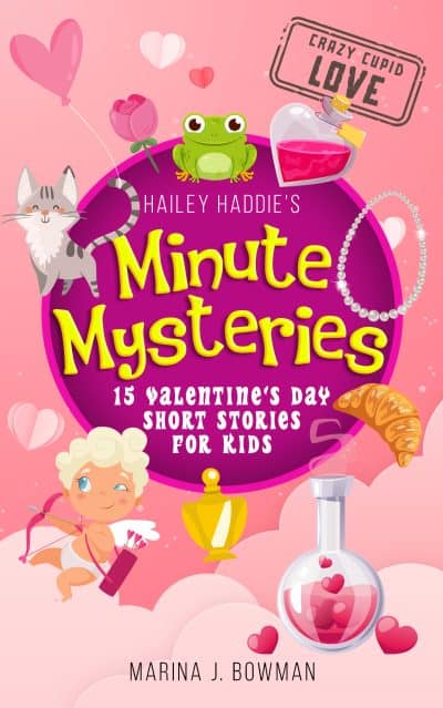 Cover for Hailey Haddie's Minute Mysteries Crazy Cupid Love