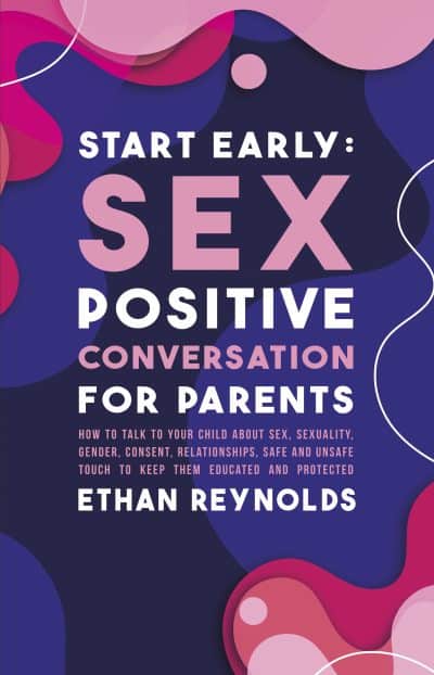 Cover for Start Early: Sex Positive Conversation for Parents