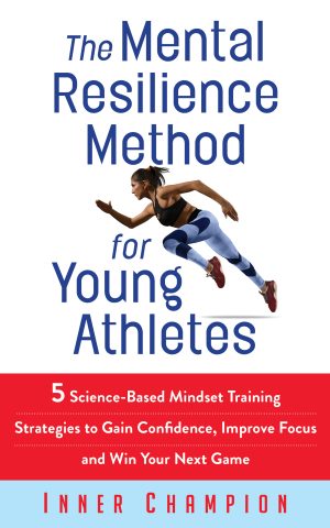 Cover for The Mental Resilience Method for Young Athletes