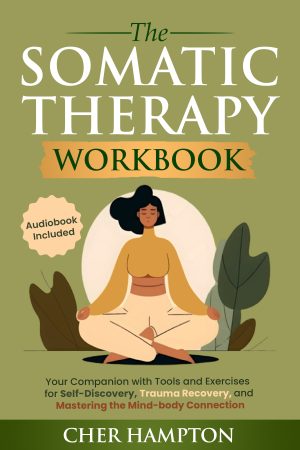 Cover for The Somatic Therapy Workbook