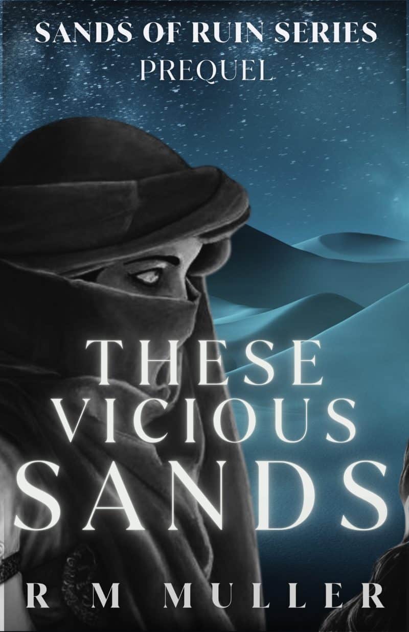 Cover for These Vicious Sands: Prequel to the Sands of Ruin Series