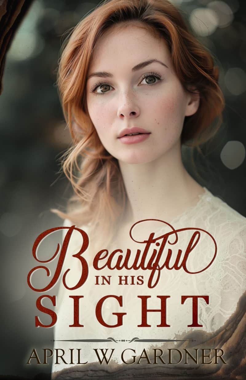Cover for Beautiful in His Sight: a Christian Historical (WW1) Romance
