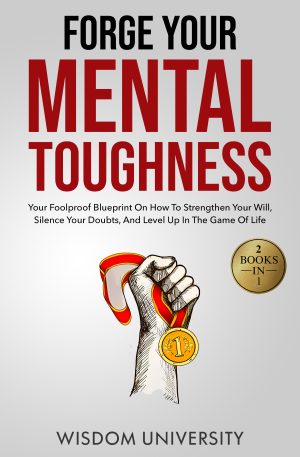 Cover for Forge Your Mental Toughness