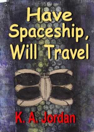 Cover for Have Spaceship - Will Travel