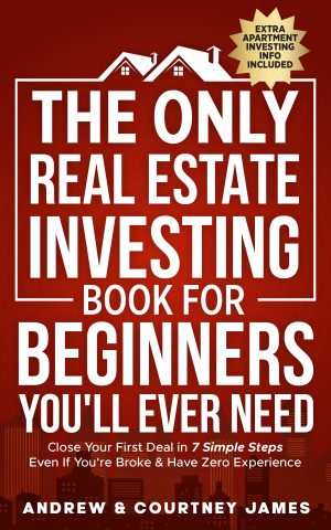 Cover for The Only Real Estate Investing Book for Beginners You'll Ever Need