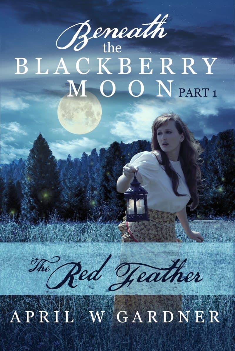 Cover for Beneath the Blackberry Moon: The Red Feather