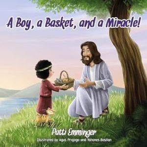 Cover for A Boy, a Basket, and a Miracle!
